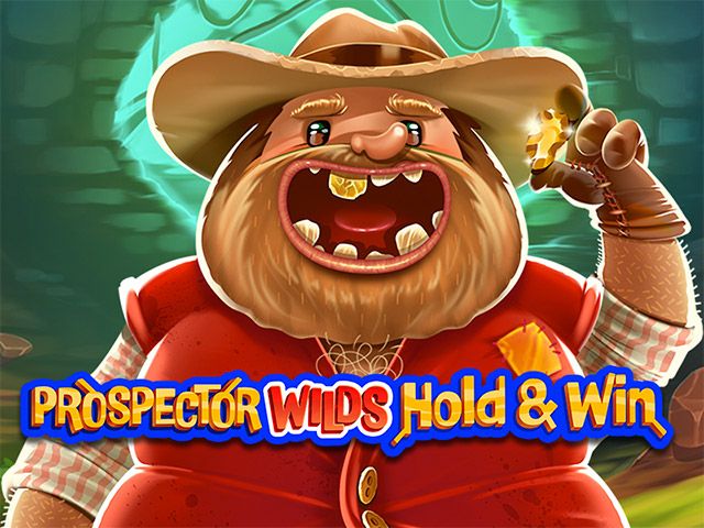 Prospector Wilds Hold and Win