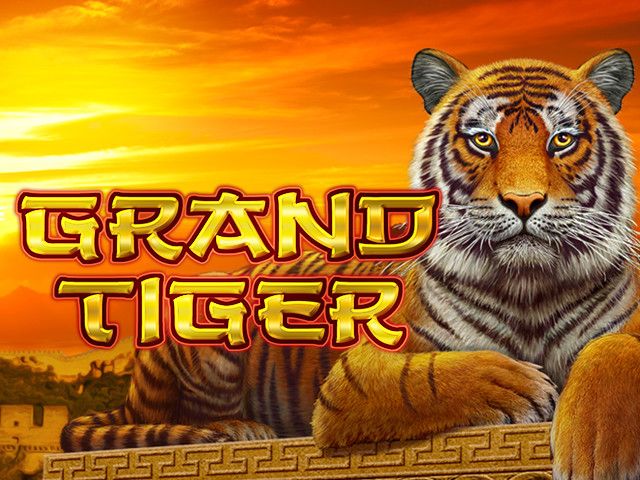 Grand Tiger