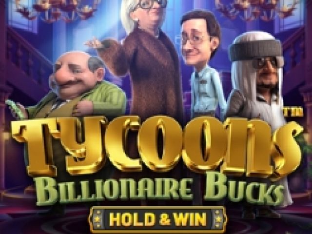 Tycoons: Billionaire Bucks - Hold & Win™