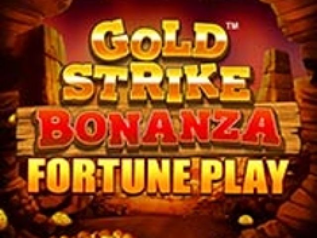 Gold Strike Bonanza Fortune Play