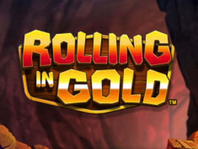 Rolling in Gold