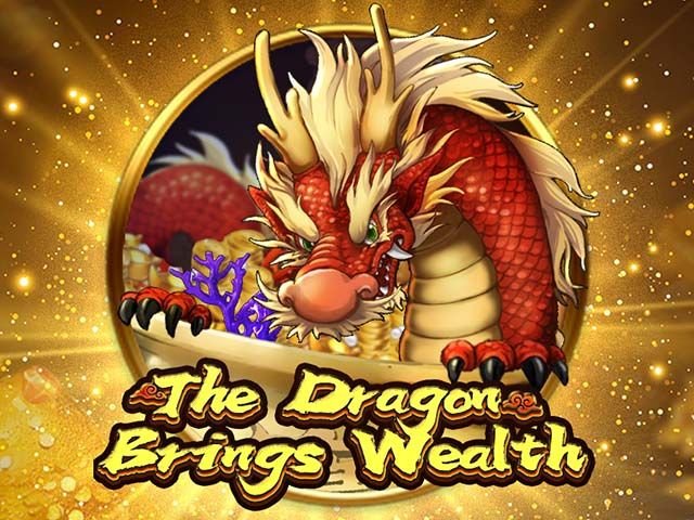 The Dragon Brings Wealth