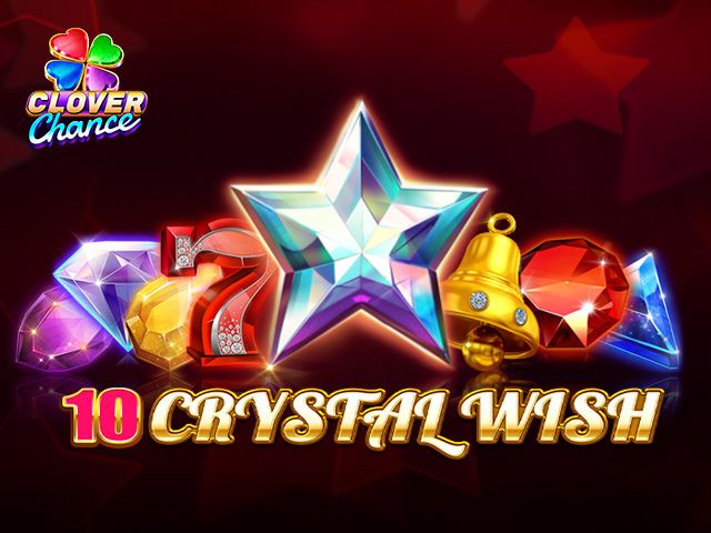 10 Crystal Wish