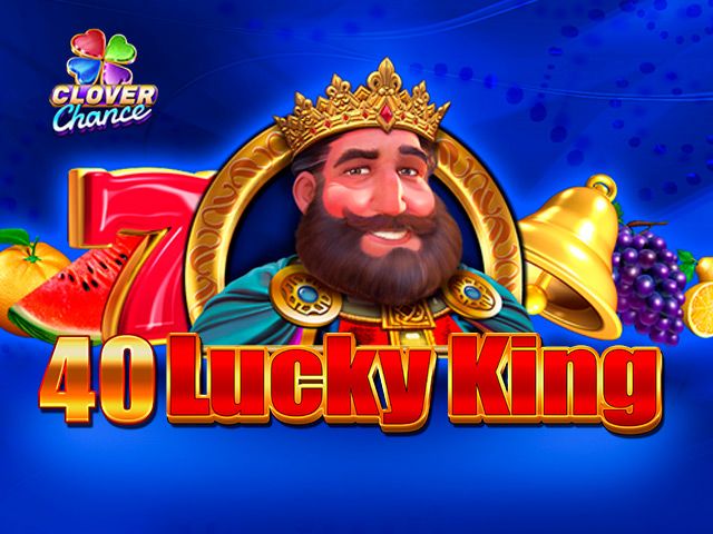 40 Lucky king