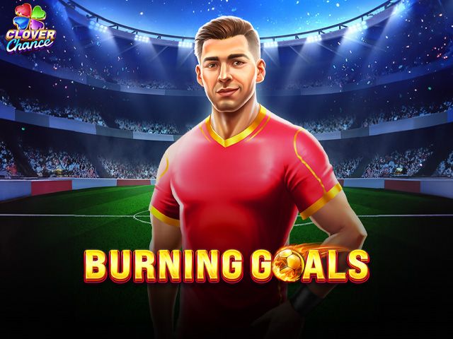 Burning Goals