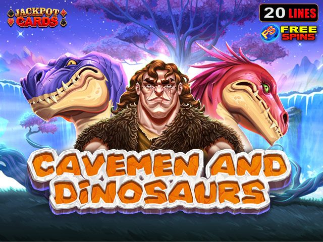 Cavemen and Dinosaurs