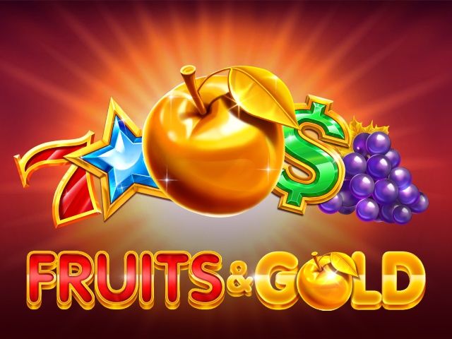 Fruits & Gold