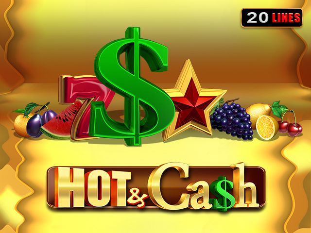 Hot & Cash