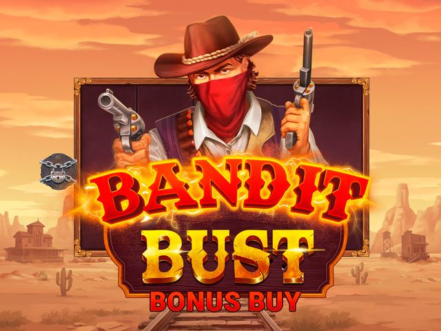 Bandit Bust Bonus Buy