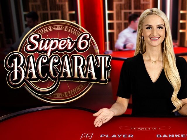 Baccarat Super Six