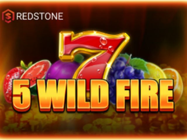 5 Wild Fire