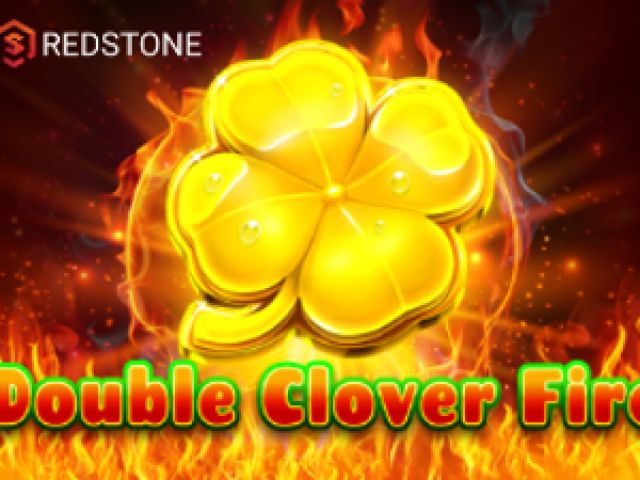 Double Clover Fire