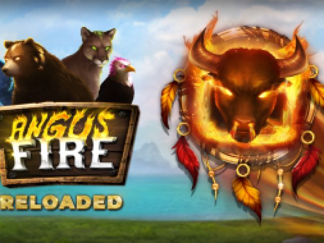 Angus Fire Reloaded