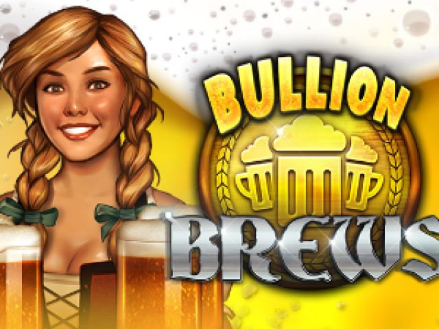 Bullion Brews