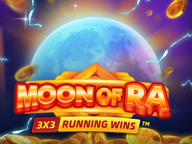 Moon Of Ra: Running Wins