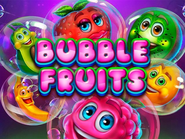 Bubble Fruits