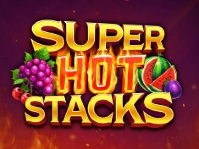 SUPER HOT STACKS