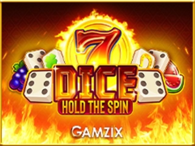 Dice: Hold The Spin