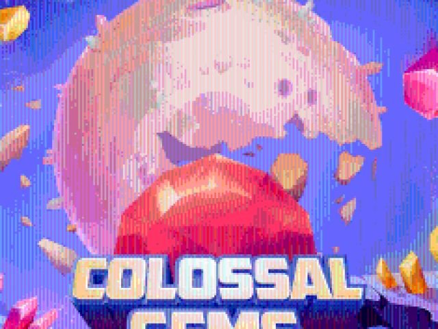 Colossal Gems