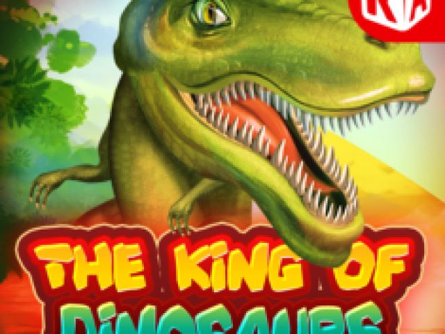 The King of Dinosaurs