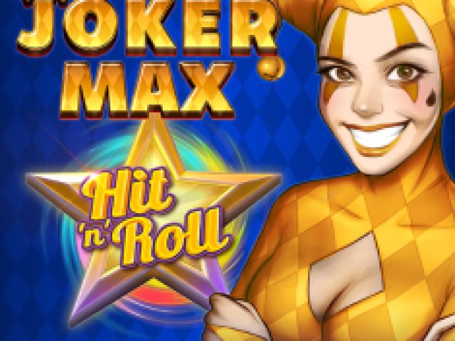 Joker Max Hit N Roll