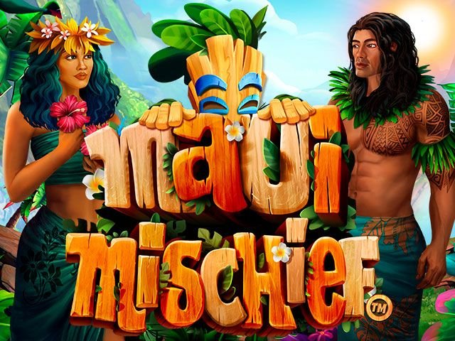 Maui Mischief™