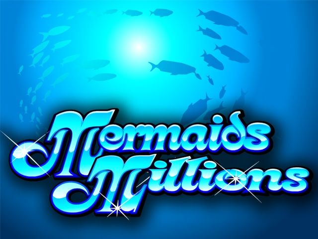 Mermaids Millions