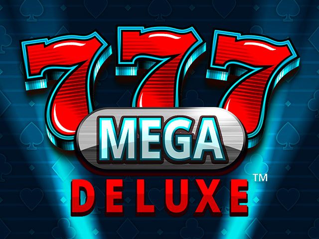 777 Mega Deluxe