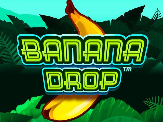 Banana Drop