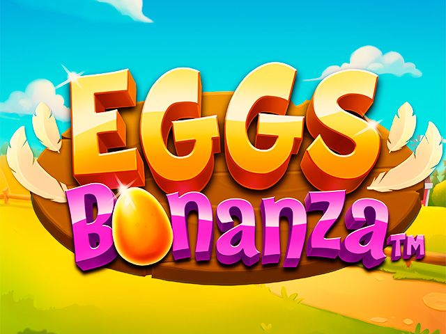 Eggs Bonanza