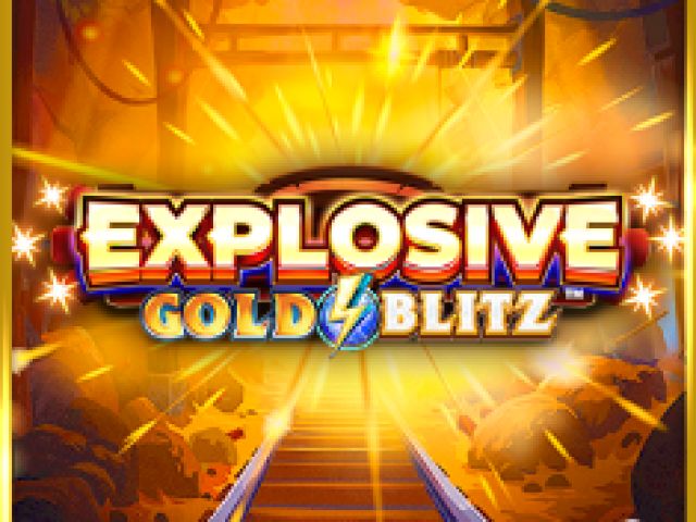 Explosive Gold Blitz™