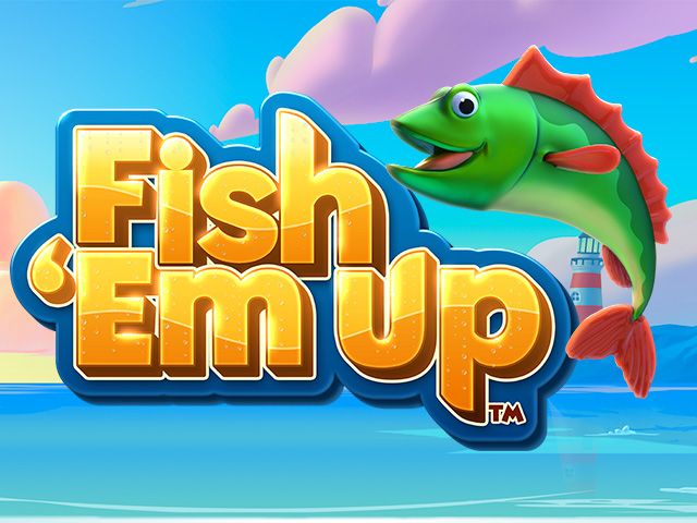 Fish 'Em Up