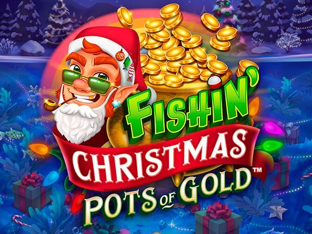 Fishin' Christmas Pots Of Gold™