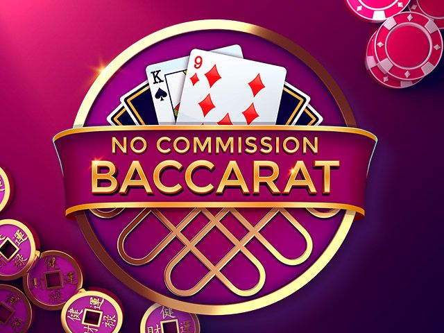 No Commission Baccarat