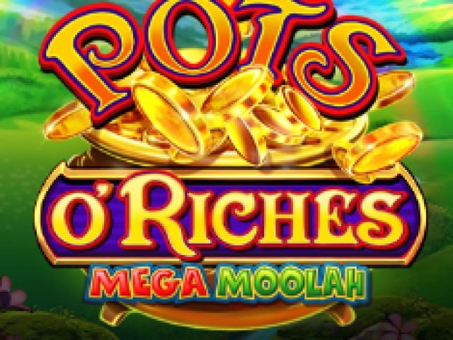 Pots O'Riches Mega Moolah