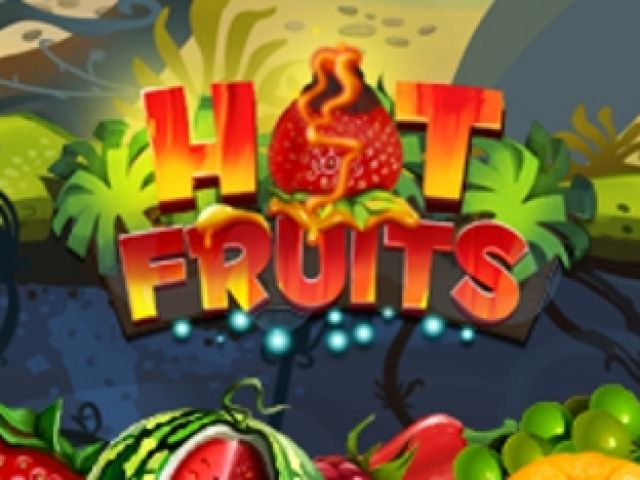 HOT Fruits