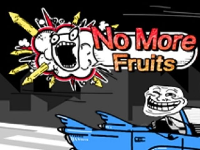 No More Fruits