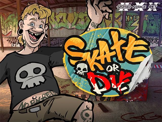 SKATE OR DIE