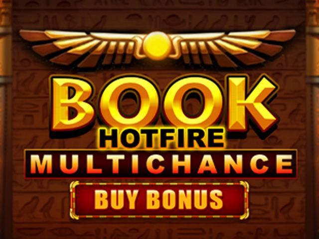 Book Hotfire Multichance Buy Bonus