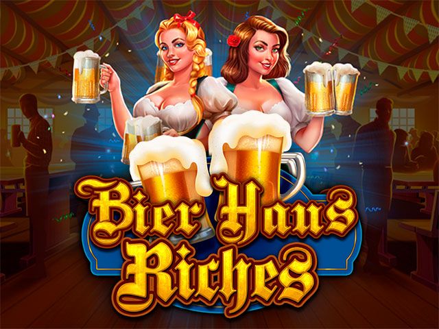 Bier Haus Riches