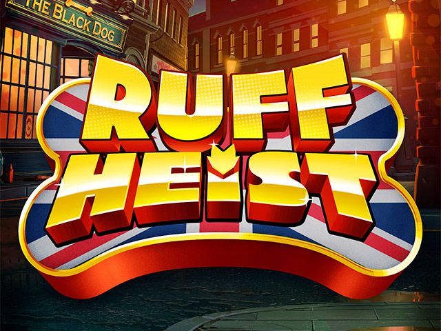 Ruff Heist