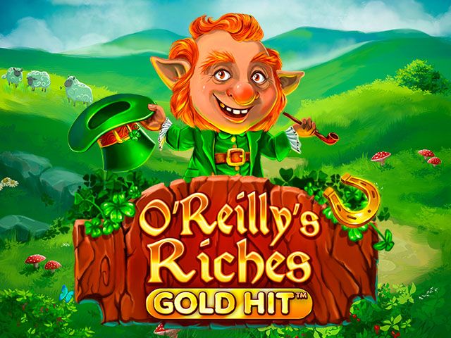 Gold Hit: O'Reillys Riches