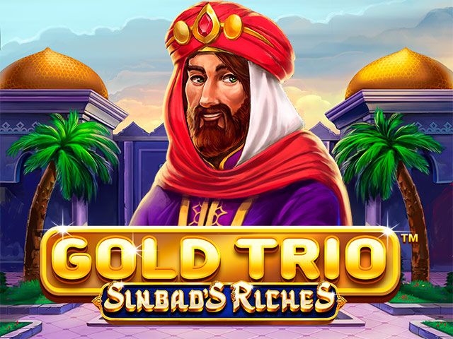 Gold Trio: Sinbad's Riches