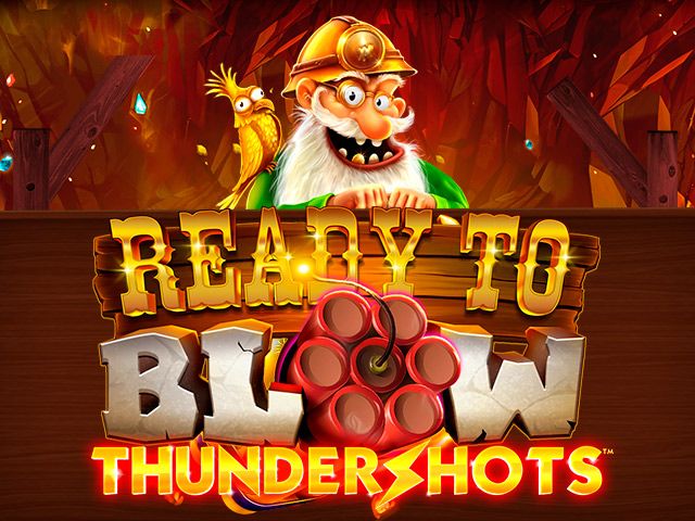 Ready to Blow: Thundershots