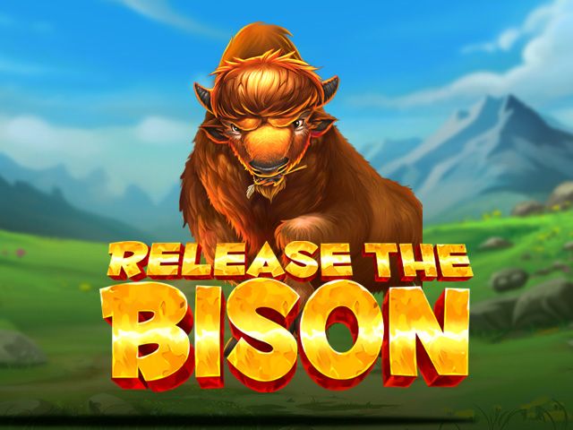 Release the Bison