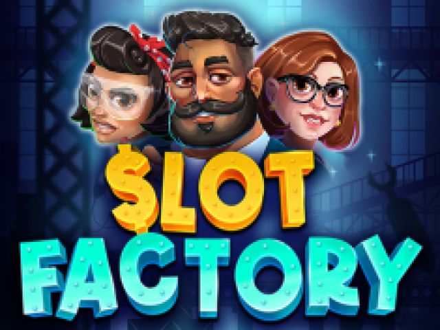 Slot Factory