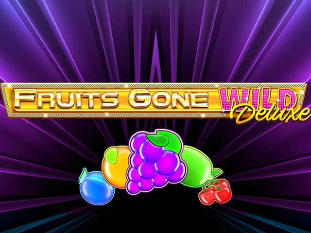 Fruits Gone Wild Deluxe