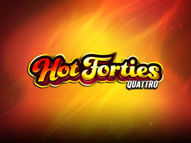 Hot Forties Quattro