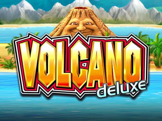 Volcano Deluxe