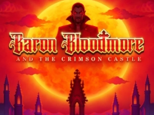 Baron Bloodmore And The Crimson Castle